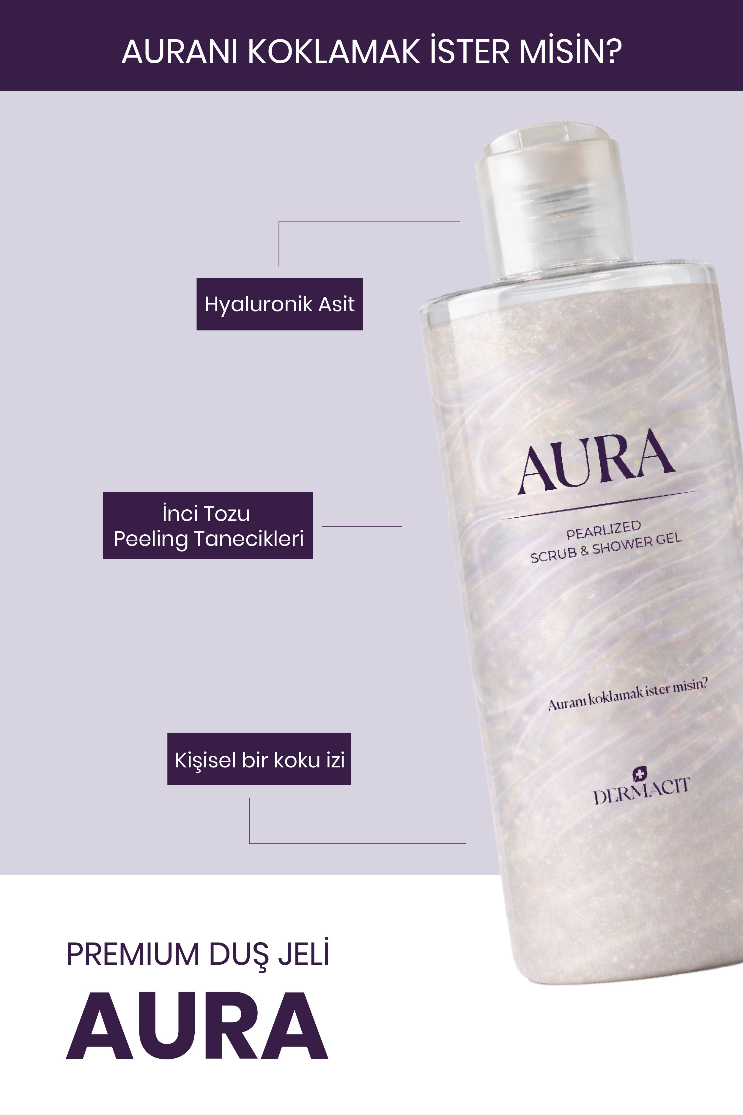 Aura Premium Duş Jeli Her Ciltte Farklı Kokan Özel Koku Deneyimi